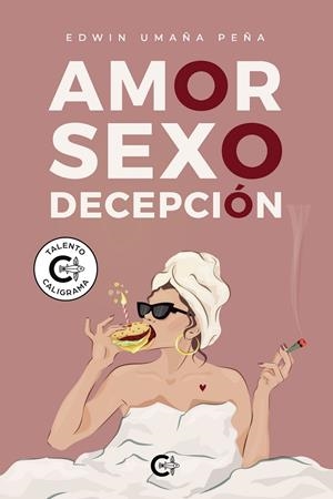 AMOR, SEXO, DECEPCIÓN | 9788418665943 | UMAÑA PEÑA, EDWIN