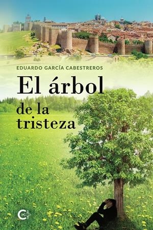 ÁRBOL DE LA TRISTEZA, EL | 9788418722066 | GARCÍA CABESTREROS, EDUARDO