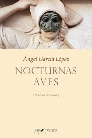 NOCTURNAS AVES | 9788418536090 | GARCÍA LÓPEZ, ÁNGEL