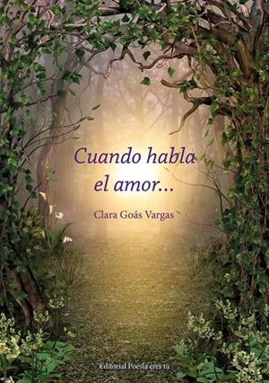 CUANDO HABLA EL AMOR? | 9788417754907 | GOÁS VARGAS, CLARA