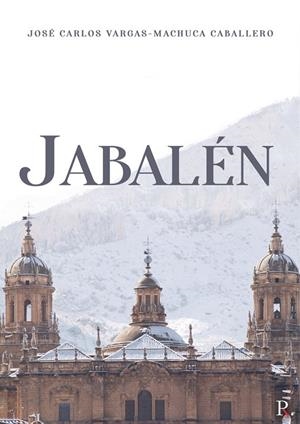 JABALÉN | 9788418686412 | VARGAS-MACHUCA CABALLERO, JOSÉ CARLOS