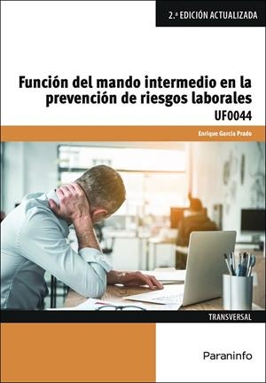 FUNCION DEL MANDO INTERMEDIO EN LA PREVENCION DE RIESGOS LABORALES | 9788413661315 | GARCIA PRADO, ENRIQUE