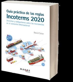 GUIA PRACTICA DE LAS REGLAS INCOTERMS 2020 | 9788418532740 | SOLER, DAVID
