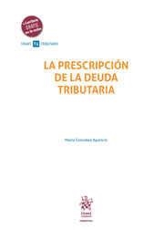 PRESCRIPCIÓN DE LA DEUDA TRIBUTARIA, LA | 9788413782362 | GONZÁLEZ APARICIO, MARTA