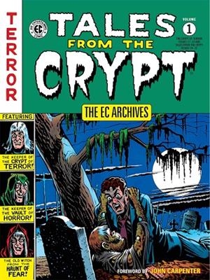 TALES FROM THE CRYPT 01 (THE EC ARCHIVES) | 9788418320330 | FELDSTEIN, AL / WOOD, WALLY / KURTZMAN, HARVEY