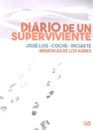 DIARIO DE UN SUPERVIVIENTE | 9788416808502 | INICIARTE, JOSE LUIS (COCHE)