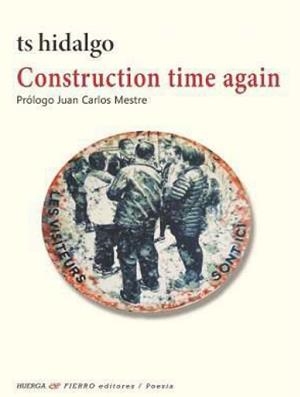CONSTRUCTION TIME AGAIN | 9788412372410 | HIDALGO, TS