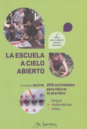 ESCUELA A CIELO ABIERTO, LA | 9788494861123 | WAUQUIEZ, SARAH / BARRAS, NATHALIE / HENZI, MARTINA