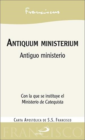 ANTIQUUM MINISTERIUM | 9788428560382 | PAPA FRANCISCO