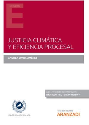 JUSTICIA CLIMATICA Y EFICIENCIA PROCESAL | 9788413903941 | SPADA JIMÉNEZ, ANDREA