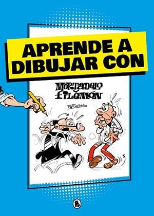 APRENDE A DIBUJAR CON MORTADELO Y FILEMÓN | 9788402425430 | IBÁÑEZ, FRANCISCO