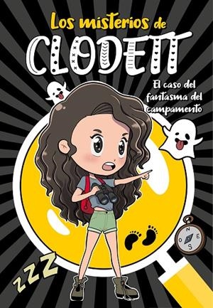 MISTERIOS DE CLODETT 04. EL CASO DEL FANTASMA DEL CAMPAMENTO | 9788418038921 | CLODETT