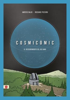 COSMICOMIC | 9788418347696 | PICCIONI, ROSSANO / BALBI, AMEDEO