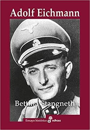 ADOLF EICHMAN | 9788435027557 | STANGNETH, BETTINA