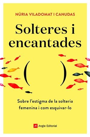 SOLTERES I ENCANTADES | 9788418197758 | VILADOMAT I CANUDAS, NÚRIA