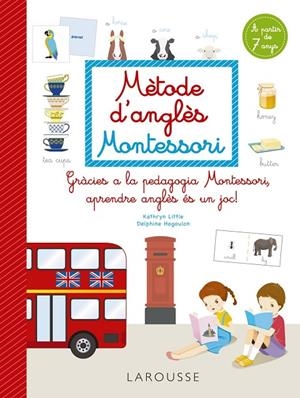 MÈTODE D'ANGLÈS MONTESSORI | 9788418473265 | LITTLE, KATHRYN / HAGOULON, DELPHINE