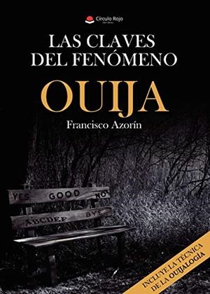 CLAVES DEL FENÓMENO OUIJA, LAS | 9788491833901 | AZORÍN, FRANCISCO