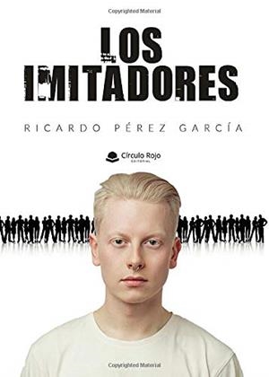 IMITADORES, LOS | 9788413503301 | PÉREZ GARCÍA, RICARDO