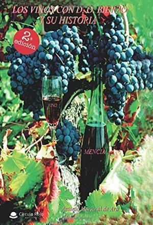 VINOS CON D.O BIERZO... Y SU HISTORIA, LOS | 9788413040325 | MARISCAL DE ARA, ANTONIO