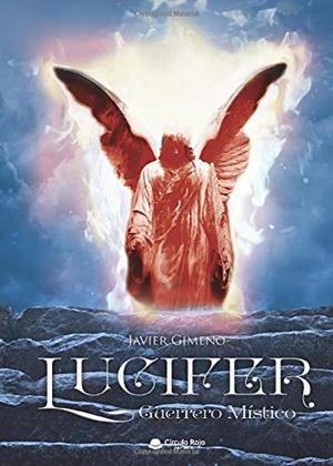 LUCIFER, GUERRERO MÍSTICO | 9788413040523 | GIMENO, JAVIER
