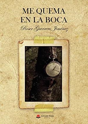 ME QUEMA EN LA BOCA | 9788413508184 | GUERRERO JIMÉNEZ, ROSER