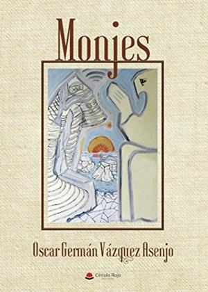 MONJES | 9788491836308 | VÁZQUEZ ASENJO, OSCAR GERMÁN