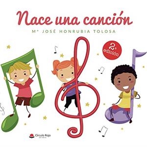 NACE UNA CANCIÓN | 9788413386737 | HONRUBIA TOLOSA, Mª JOSÉ