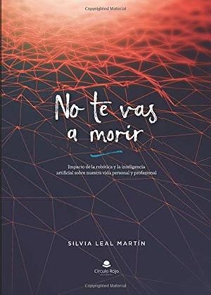 NO TE VAS A MORIR | 9788491608820 | LEAL MARTÍN, SILVIA