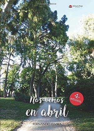 NOS VEMOS EN ABRIL | 9788491945956 | ELVIRA, FERNANDO