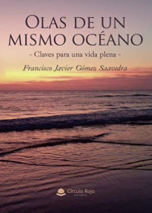 OLAS DE UN MISMO OCÉANO | 9788413634760 | GÓMEZ SAAVEDRA, FRANCISCO JAVIER