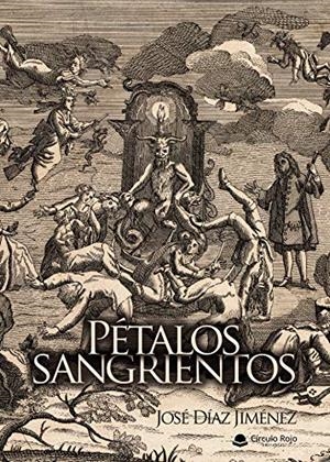 PÉTALOS SANGRIENTOS | 9788413175287 | DÍAZ JIMÉNEZ, JOSÉ