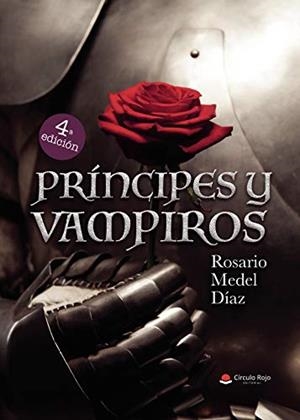PRÍNCIPES Y VAMPIROS | 9788491837596 | MEDEL DÍAZ, ROSARIO