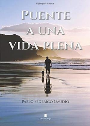 PUENTE A UNA VIDA PLENA | 9788413177076 | GAUDIO, PABLO