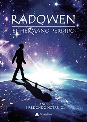 RADOWEN. EL HERMANO PERDIDO | 9788413635224 | REDONDO NOTARIO, FRANCISCO J.