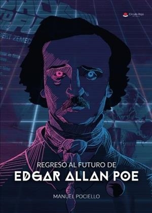 REGRESO AL FUTURO DE EDGAR ALLAN POE | 9788491833116 | POCIELLO HARO, MANUEL