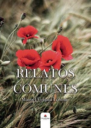 RELATOS COMUNES | 9788413633299 | VERGARA LORENTE, MANUEL