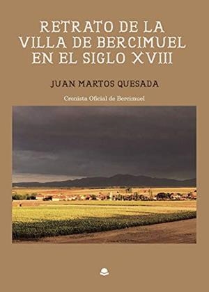 RETRATO DE LA VILLA DE BERCIMUEL EN EL SIGLO XVIII | 9788413319520 | MARTOS QUESADA, JUAN