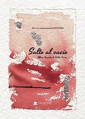 SALTO AL VACÍO | 9788413631011 | GONZÁLEZ DE VALDÉS CORREA, ALFONSO