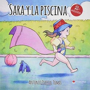 SARA Y LA PISCINA | 9788413041032 | PUERTAS TOMÁS, ANTONIO