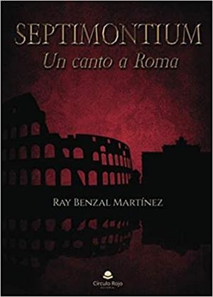 SEPTIMONTIUM | 9788413742748 | BENZAL MARTÍNEZ, RAY