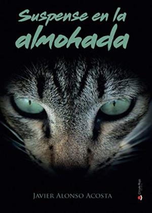 SUSPENSE EN LA ALMOHADA | 9788491837114 | ALONSO ACOSTA, JAVIER