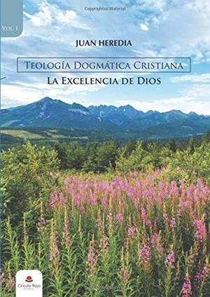 TEOLOGÍA DOGMÁTICA CRISTIANA | 9788491948605 | HEREDIA, JUAN