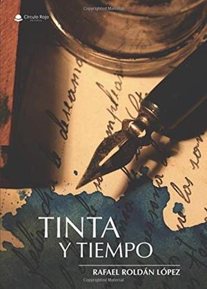 TINTA Y TIEMPO | 9788491941408 | ROLDÁN LÓPEZ, RAFAEL