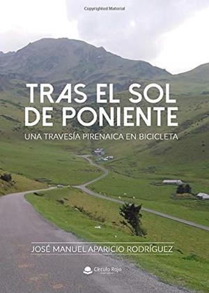 TRAS EL SOL DE PONIENTE | 9788413387079 | APARICIO RODRÍGUEZ, JOSÉ MANUEL
