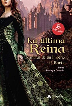 ÚLTIMA REINA, LA | 9788413741321 | BODEGA CASADO, IRENE