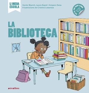 BIBLIOTECA, LA | 9788418592089 | BLANCH, XAVIER / ESPOT, LAURA / SENA, AMPARO