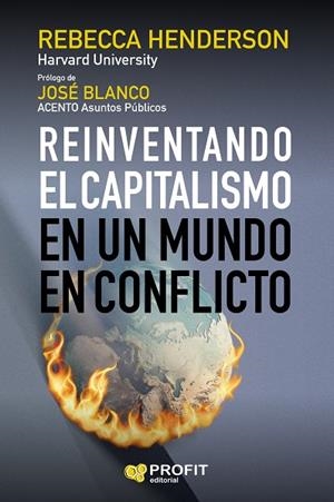 REIMAGINANDO EL CAPITALISMO | 9788418464423 | BLANCO, JOSÉ / HENDERSON, REBECCA