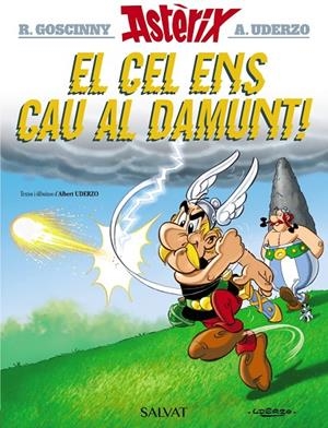 CEL ENS CAU AL DAMUNT, EL | 9788469603130 | GOSCINNY, RENÉ / UDERZO, ALBERT