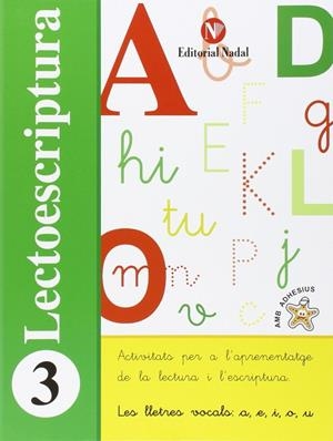 LECTOESCRIPTURA 3  LES LLETRES VOCALS: A, E, I, O, U | 9788478876440