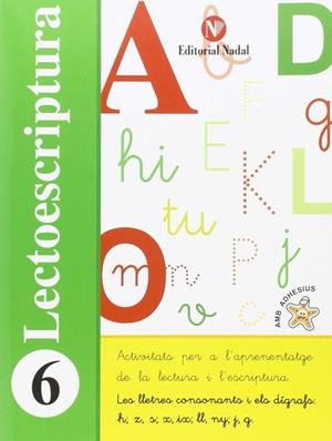 LECTOESCRIPTURA 6  LES LLETRES CONSONANTS I DÍGRAFS: H,Z,S,X,IX,... | 9788478876471